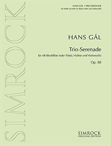 Trio-Serenade: op. 88. Alt-Blockflöte (Flöte), Violine und Violoncello. Partitur und Stimmen.