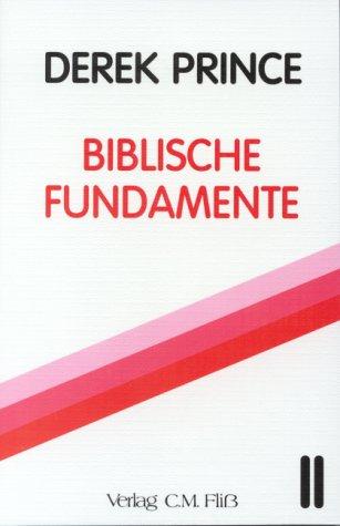 Biblische Fundamente Bd. 2