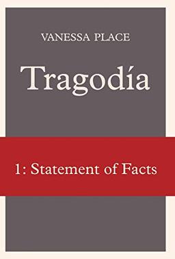 Tragodia 1: Statement of Facts