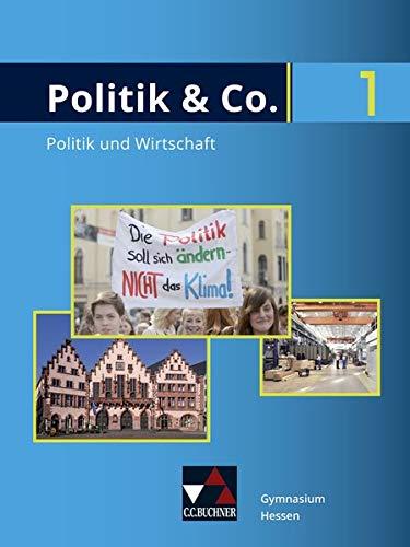 Politik & Co. – Hessen - neu / Politik & Co. Hessen 1 - neu: Für die Jahrgangsstufen 7/8