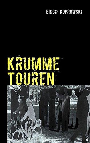 Krumme Touren: Ein Köln-Krimi