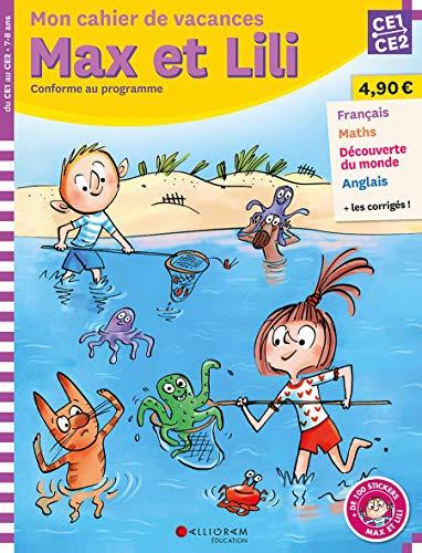 Mon cahier de vacances Max et Lili, CE1, CE2, 7-8 ans : conforme aux programmes