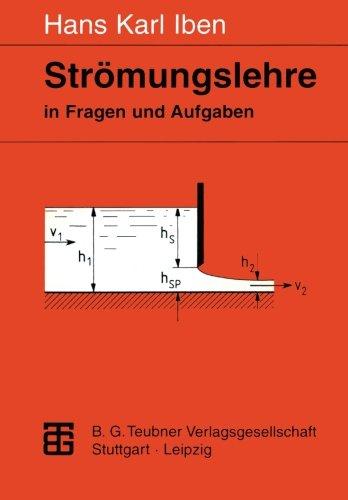 Strömungslehre in Fragen und Aufgaben: Definitionen - Sätze - Grundgleichungen