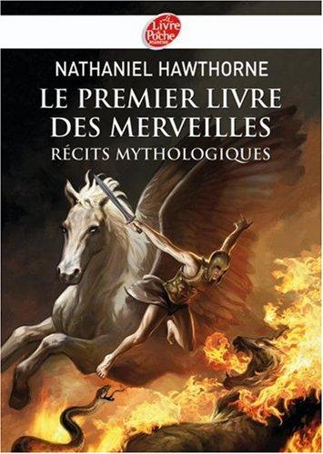 Le premier livre des merveilles : récits mythologiques