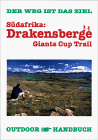 Südafrika. Drakensberge. OutdoorHandbuch. Giants Cup Trail. Der Weg ist das Ziel