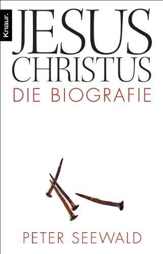 Jesus Christus: Die Biografie