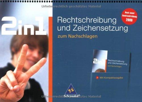 2 in 1 zum Nachschlagen: Rechtschreibung und Zeichensetzung