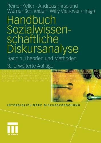 Handbuch Sozialwissenschaftliche Diskursanalyse: Band 1: Theorien und Methoden (Interdisziplinäre Diskursforschung)