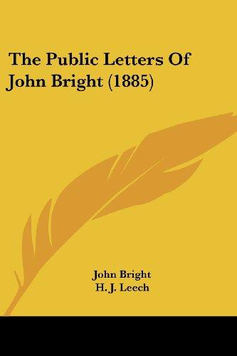 The Public Letters Of John Bright (1885)