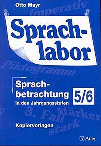 Sprachlabor, neue Rechtschreibung, Sprachbetrachtung in den Jahrgangsstufen 5/6