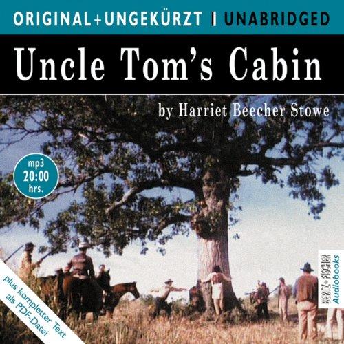 Uncle Toms Cabin / Onkel Toms Hütte. MP3-CD. Die englische Originalfassung ungekürzt