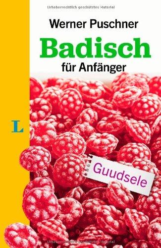 Langenscheidt Badisch für Anfänger (Langenscheidt ... für Anfänger)