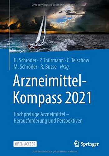 Arzneimittel-Kompass 2021: Hochpreisige Arzneimittel – Herausforderung und Perspektiven