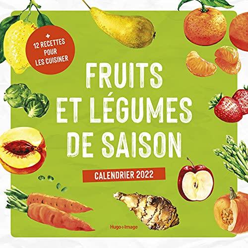 Fruits et légumes de saison : calendrier 2022