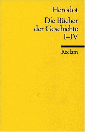 Die Bücher der Geschichte: I-IV