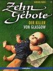 Zehn Gebote, Bd.1, Der Killer von Glasgow