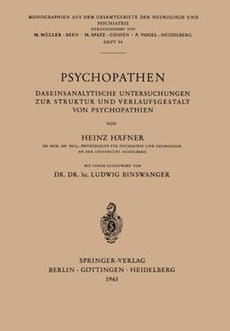 Psychopathen (Monographien aus dem Gesamtgebiete der Neurologie und Psychiatrie)