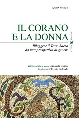 Il Corano e la donna: Rileggere il Testo Sacro da una prospettiva di genere (Sui generis)