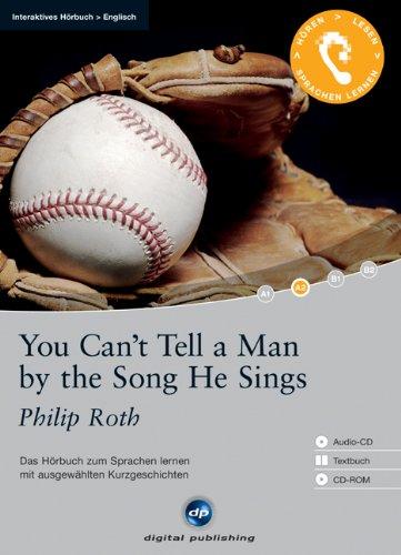 You Can't Tell a Man by the Song He Sings: Das Hörbuch zum Sprachen lernen mit ausgewählten Kurzgeschichten. Niveau A2