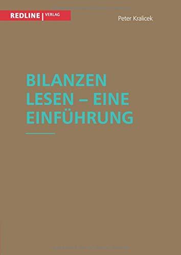 Bilanzen lesen - Eine Einführung: Keine Angst vor Kennzahlen