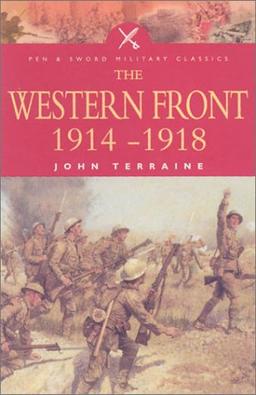 The Western Front, 1914-18 (Pen & Sword Military Classics)