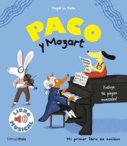 Paco y Mozart (Libros con sonido)