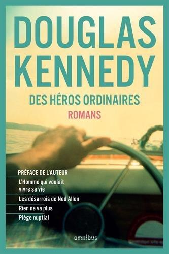 Des héros ordinaires : romans