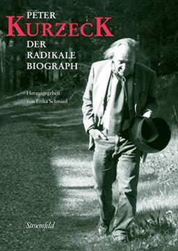 Peter Kurzeck - Der radikale Biograph