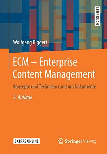 ECM – Enterprise Content Management: Konzepte und Techniken rund um Dokumente