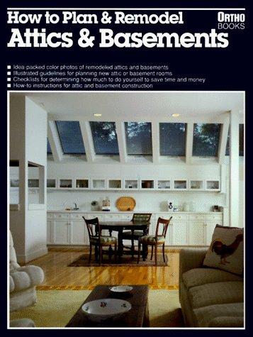 How to Plan and Remodel Attics and Basements/05926