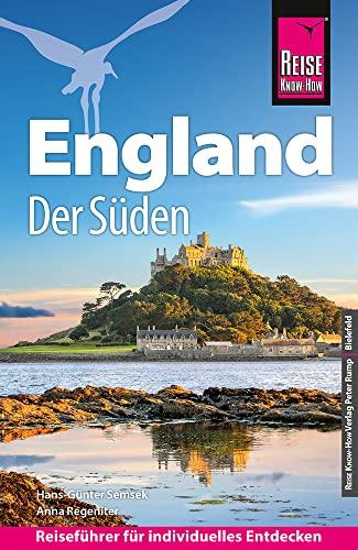 Reise Know-How Reiseführer England - der Süden mit Cornwall und London