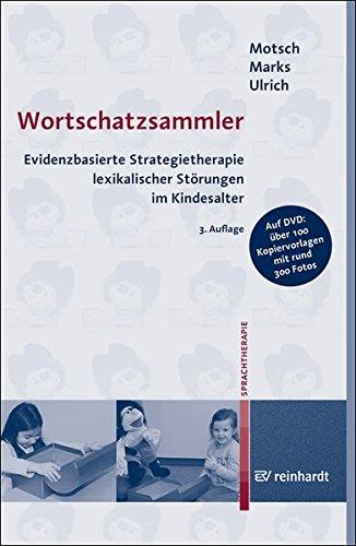 Wortschatzsammler: Evidenzbasierte Strategietherapie lexikalischer Störungen im Kindesalter