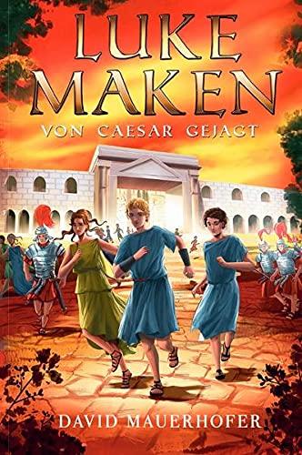 LUKE MAKEN: VON CAESAR GEJAGT