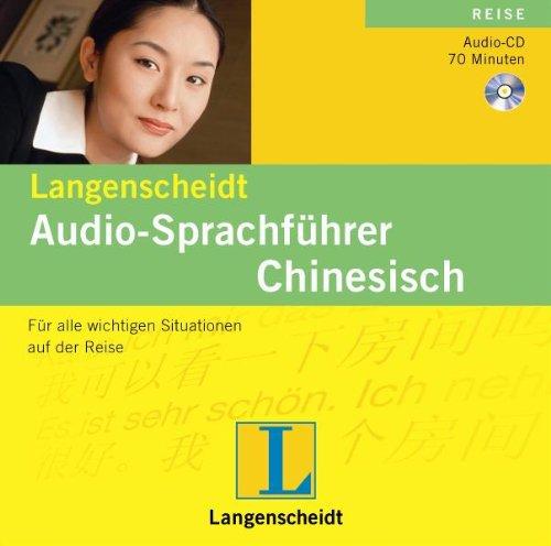 Langenscheidt Audio-Sprachführer Chinesisch: Für alle wichtigen Situationen auf der Reise