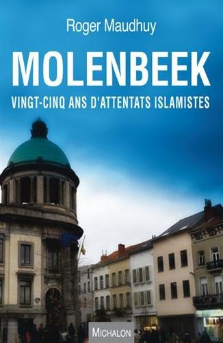 Molenbeek : vingt-cinq ans d'attentats islamistes