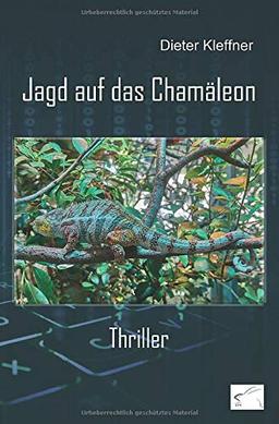 Jagd auf das Chamäleon: Thriller