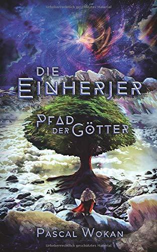 Die Einherjer: Pfad der Götter