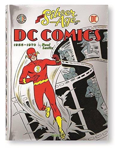 The silver age of DC Comics : 1956-1970