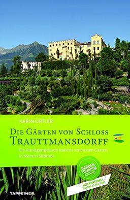 Die Gärten von Schloss Trauttmansdorff: Ein Rundgang durch Italiens schönsten Garten in Meran / Südtirol