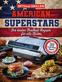 OPTImal Grillen – American Superstars: Die besten 32 Football-Rezepte für alle Teams des Superbowl 2023 in Kooperation mit Tefal. OptiGrill Rezeptbuch