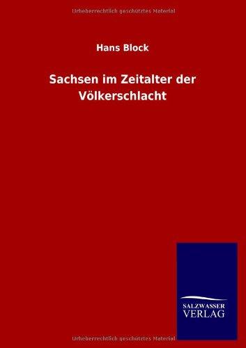 Sachsen im Zeitalter der Völkerschlacht