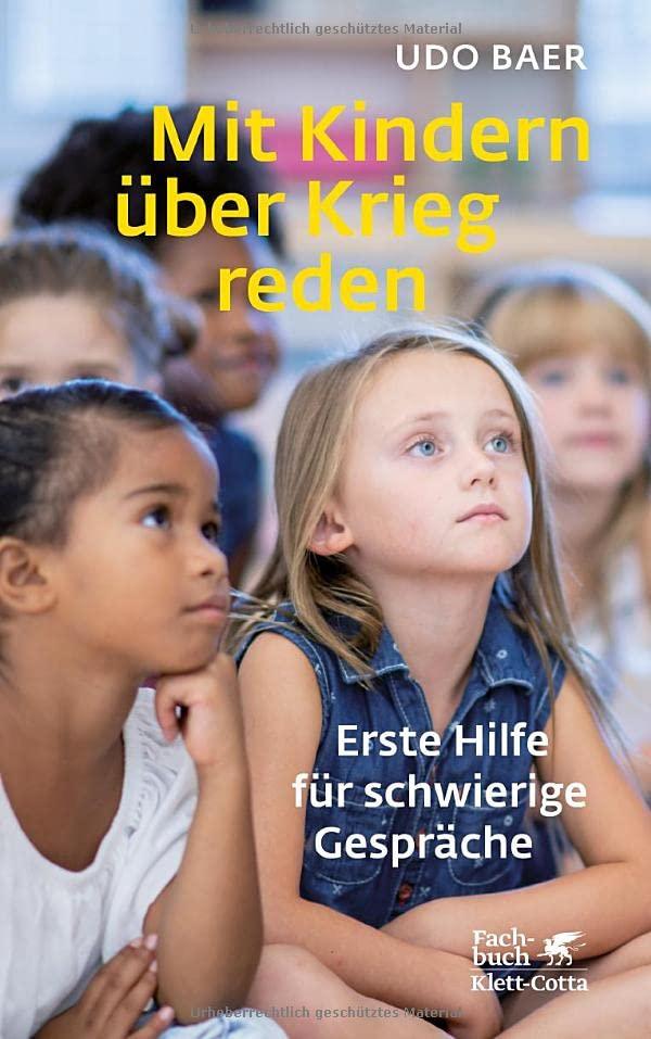 Mit Kindern über Krieg reden: Erste Hilfe für schwierige Gespräche