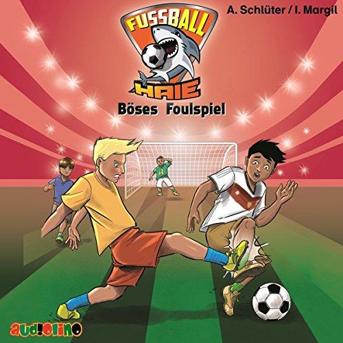 Fußball-Haie (8): Böses Foulspiel