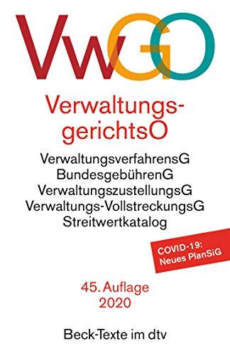 Verwaltungsgerichtsordnung Verwaltungsverfahrensgesetz: mit Bundesgebührengesetz, Verwaltungszustellungsgesetz, Verwaltungs-Vollstreckungsgesetz, ... Streitwertkatalog (Beck-Texte im dtv)