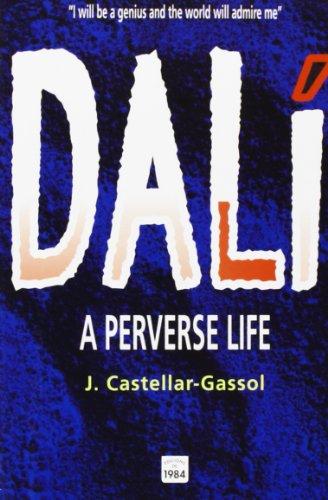 Dalí : a perverse life (Per conèixer, Band 4)