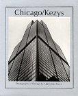 Chicago/Kezys: Photographs of Chicago