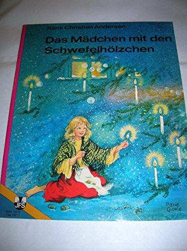 Das Mädchen mit den Schwefelhölzchen