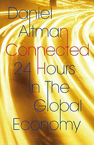 Connected: 24 Hours In The Global Economy