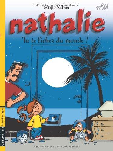 Nathalie. Vol. 11. Tu te fiches du monde