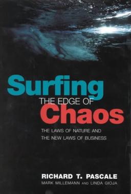 Surfing the Edge of Chaos: The Laws of Nature and the New Laws of Business